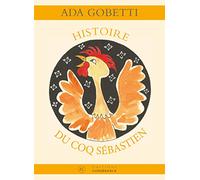 Histoire du coq Sébastien