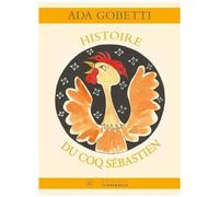 Histoire Du Coq Sébastien