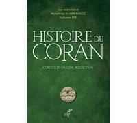 Histoire du Coran - Contexte, origine, rédaction