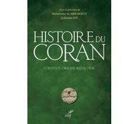 Histoire du Coran - Contexte, origine, rédaction