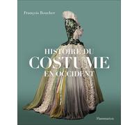 Histoire du costume en Occident Des origines à nos jours - François Boucher - Flammarion - relié - Livre