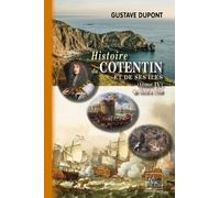 Histoire Du Cotentin Et De Ses Îles - Tome 4, De 1610 À 1789
