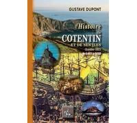 Histoire Du Cotentin - Tome 3, De 1461 À 1610