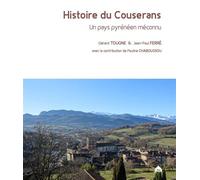Histoire du Couserans Un pays pyrénéen méconnu - Jean-Paul Ferré - Le Pas D'oiseau - broché - Essai