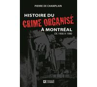 Histoire du crime organisé à Montréal de 1900 à 1980