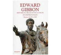 Histoire Du Déclin Et De La Chute De L'empire Romain - Tome 2, Byzance De 455 À 1500