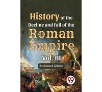 Histoire du déclin et de la chute de l'Empire romain Vol-3