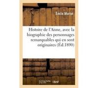 Histoire du département de l'Aisne Émile Morlot (Auteur)