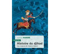 Histoire du djihad Des origines de l’islam à Daech - Olivier Hanne - Tallandier - Poche - Essai