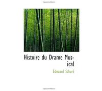 Histoire Du Drame Musical