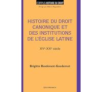 Histoire du droit canonique et des institutions de l'église latine