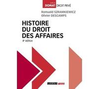 Histoire du droit des affaires Olivier Descamps (Auteur), Romuald Szramkiewicz (Auteur)