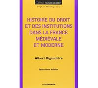 Histoire du droit et des institutions dans la France médiévale et moderne