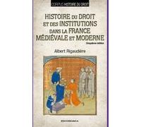 Histoire du droit et des institutions dans la france medievale et moderne Albert Rigaudière (Auteur)