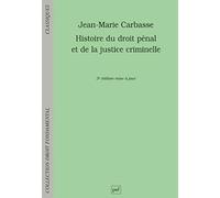 Histoire Du Droit Pénal Et De La Justice Criminelle