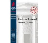 Histoire du droit pénal Yvonne Bongert (Auteur), Jean-Luc Lefebvre (Edité par), Olivier Descamps (Directeur éditorial), Louis de Carbonnières (Directeur éditorial)