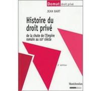 Histoire du droit privé - 2ème édition Jean Bart (Auteur)