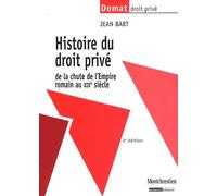 Histoire du droit privé de la chute de l'Empire romain au XIXe siècle
