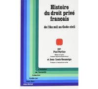 Histoire Du Droit Privé Français - De L'an Mil Au Code Civil