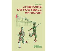 Histoire du football africain - Saïd El Abadi - Faces Cachees - broché - Guide