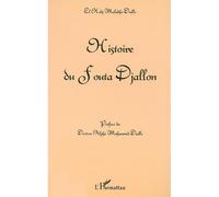 Histoire du fouta djallon - El Hadj Maladho Diallo - L'harmattan - broché - Etude