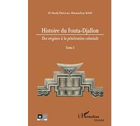 Histoire du Fouta-Djallon (Tome 1)