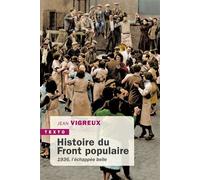 Histoire du front populaire 1936, l’échappée belle - Jean Vigreux - Tallandier - Poche - Essai