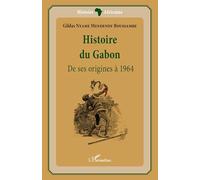 Histoire du Gabon – De ses origines à 1964 – L'Harmattan