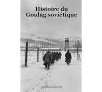Histoire du Goulag soviétique