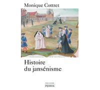 Histoire du jansénisme - Monique Cottret - Perrin - broché - Etude