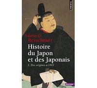 Histoire du Japon et des Japonais, tome 1 : Des origines à 1945