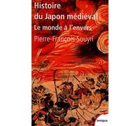 Pierre-François Souyri – Histoire du Japon médiéval – Le monde à l'envers – Poche