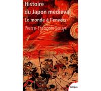 Pierre-François Souyri – Histoire du Japon médiéval – Le monde à l'envers – Poche