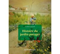 Histoire du jardin potager - Florent Quellier - Armand Colin - relié - Monographie
