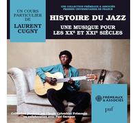 Histoire du Jazz-Une Musique pour Les Xxè et Xxiè Siecles (Puf)