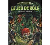 Histoire du jeu de rôle Fred Van Lente (Auteur), Tom Fowler (Dessinateur)