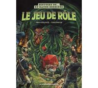 Histoire du jeu de rôle - Fred Van Lente - Humanoïdes Associés - cartonné - Bande dessinée