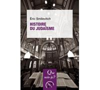 Histoire du judaïsme - Eric Smilévitch - Que Sais-Je - Poche - Etude