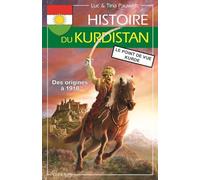 Histoire du Kurdistan : Volume 1, Des origines à 1918, le point de vue kurde