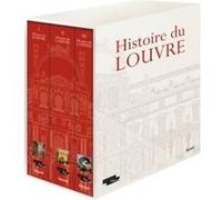 Histoire du Louvre (3 volumes sous coffret) Geneviève Bresc-Bautier (Auteur), Guillaume Fonkenell (Auteur)