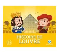 Quelle histoire – Histoire du Louvre – Le palais devenu musée