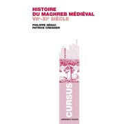 Histoire du Maghreb médiéval VIIe-XIe siècle - Philippe Sénac - Armand Colin - broché - Etude