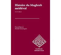 Histoire du Maghreb médiéval: XIe-XVe siècle
