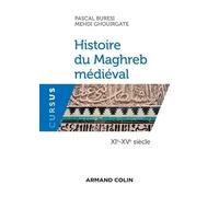 Histoire du Maghreb médiéval - XIe-XVe siècle