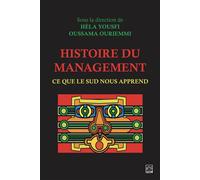 Histoire du management Ce que le Sud nous apprend - Collectif - Presses De L'universite Laval - ebook (ePub) - Livre