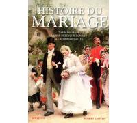 Histoire du mariage - Sabine Melchior-Bonnet - Bouquins Editions - broché - Etude