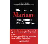 Histoire du mariage sous toutes ses formes