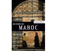Histoire du Maroc - Daniel Rivet - Fayard - broché - Essai