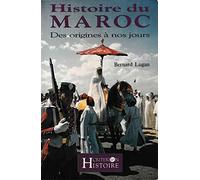 HISTOIRE DU MAROC.: Des origines à nos jours