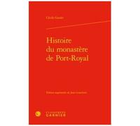 Histoire Du Monastère De Port-Royal
